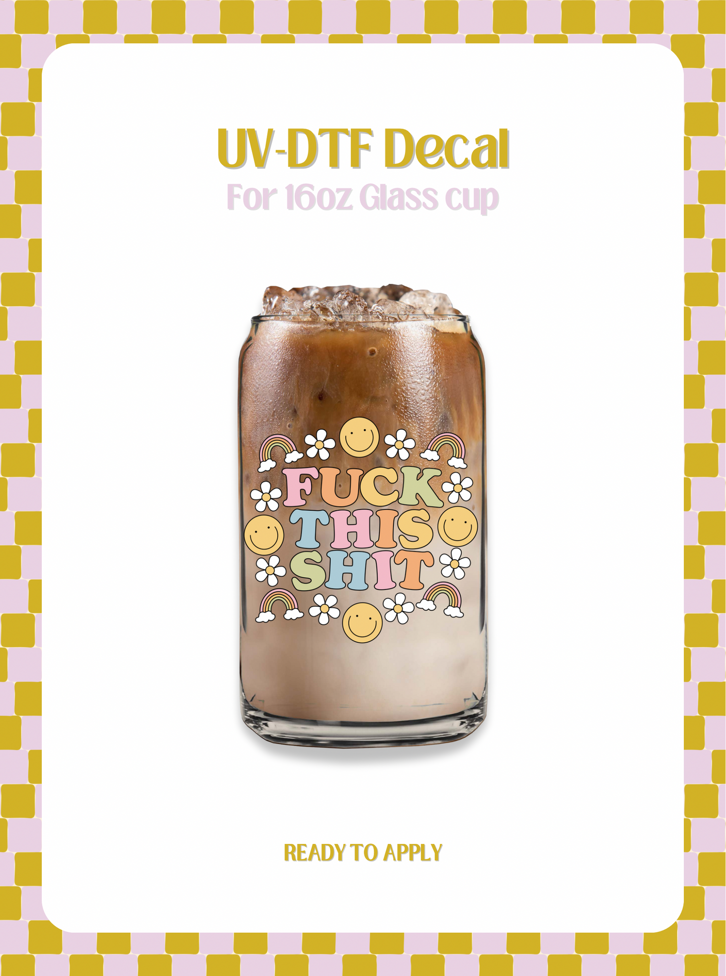 Fuck this shit UV-DTF Decal