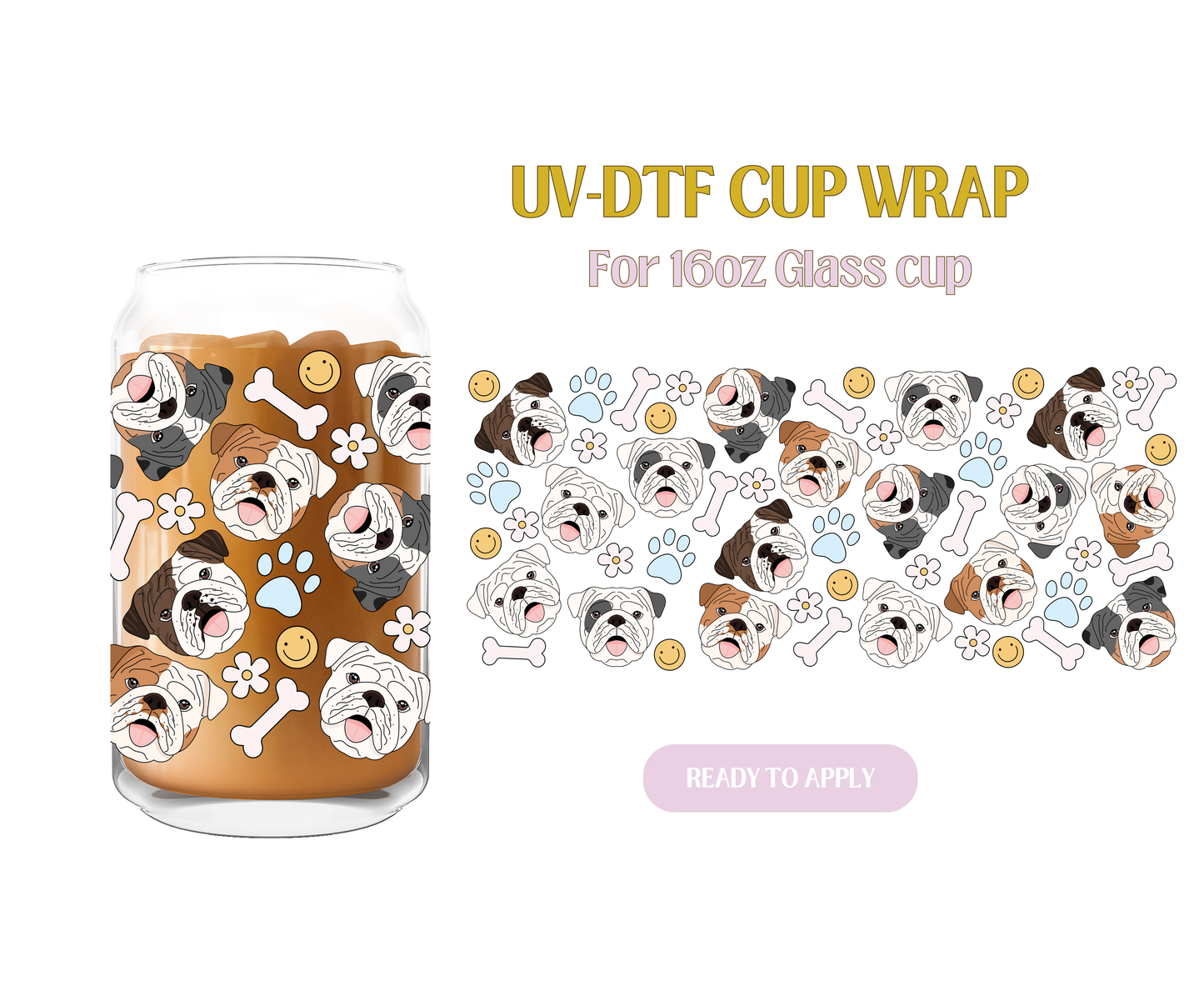 Bull Dog Cutie UV-DTF Wrap