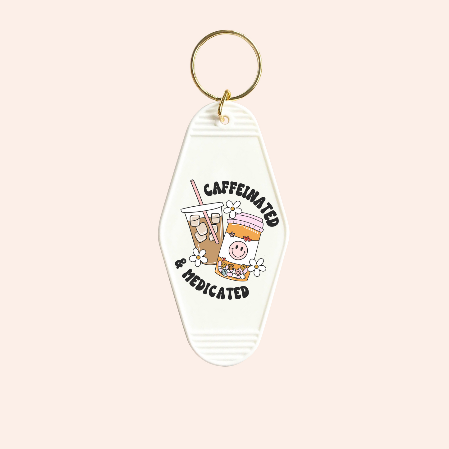 Caffeinated & Medicated UV-DTF Keychain