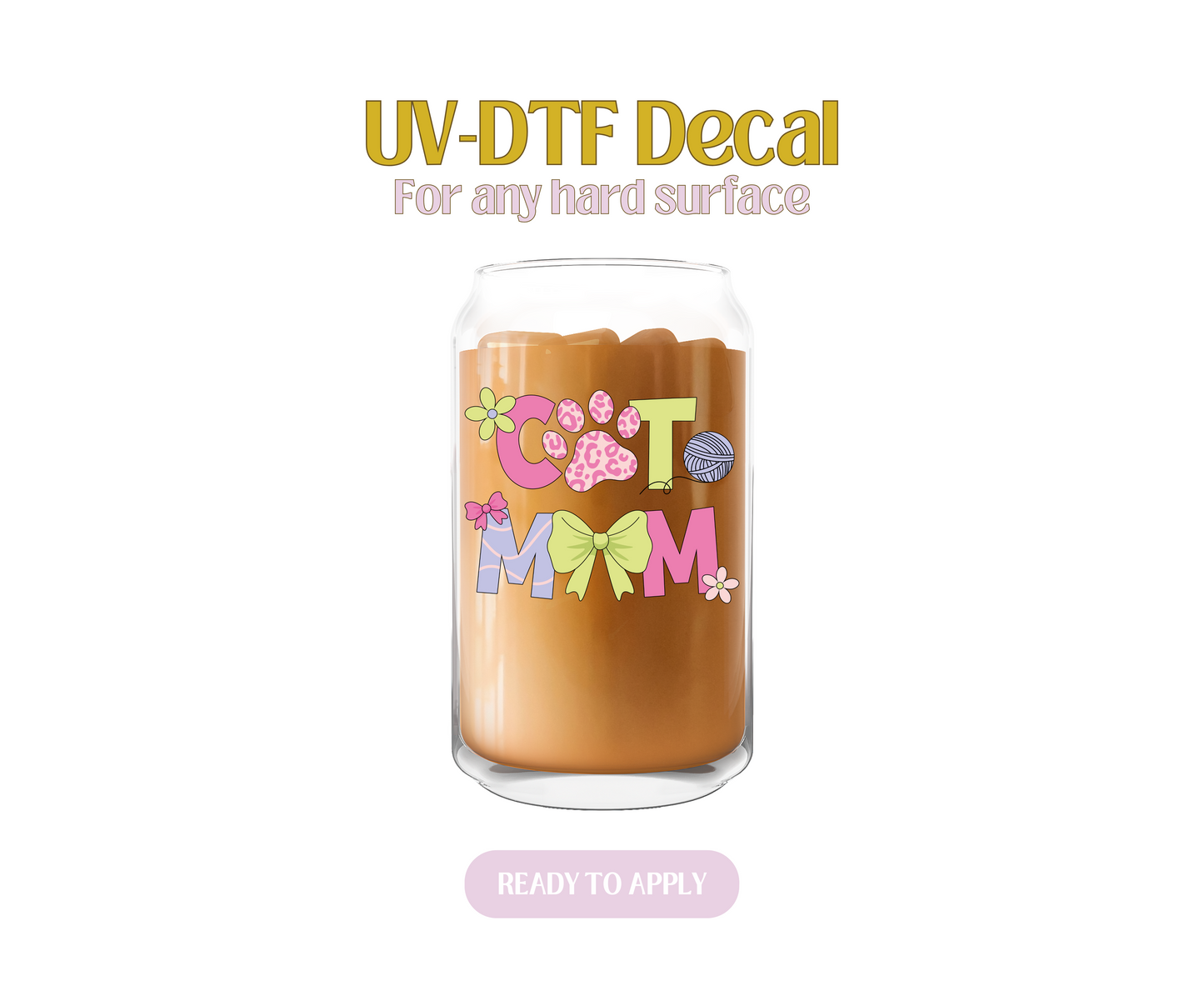 Cat Mom 2 UV-DTF Decal