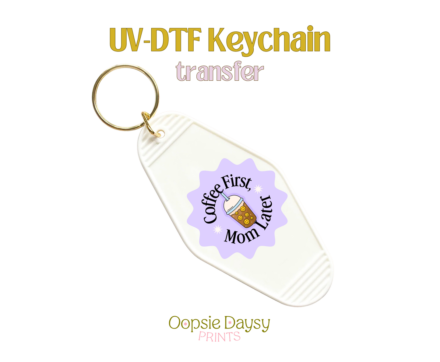Coffee First Purple UV-DTF Keychain