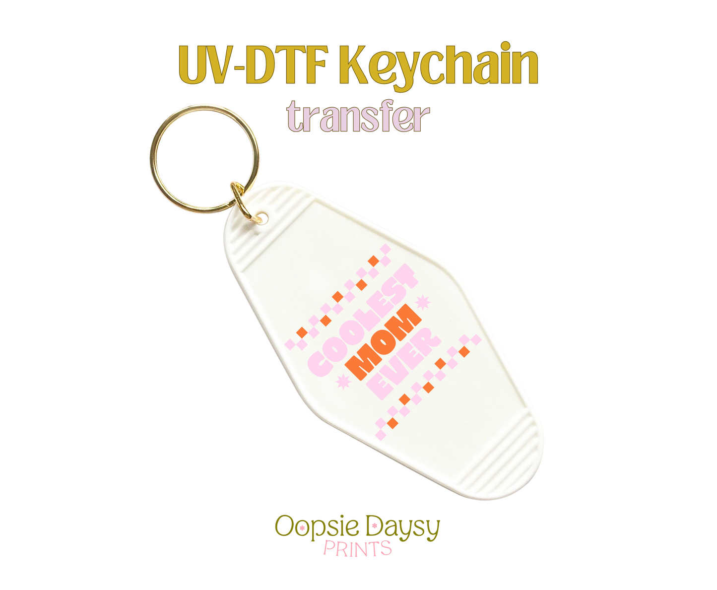 Coolest Mom Ever Checkered UV-DTF Keychain
