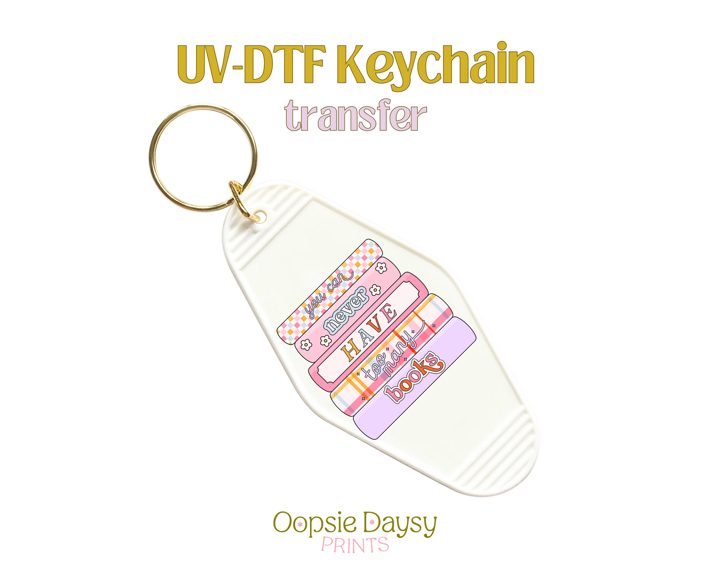 Could Never Have UV-DTF Keychain