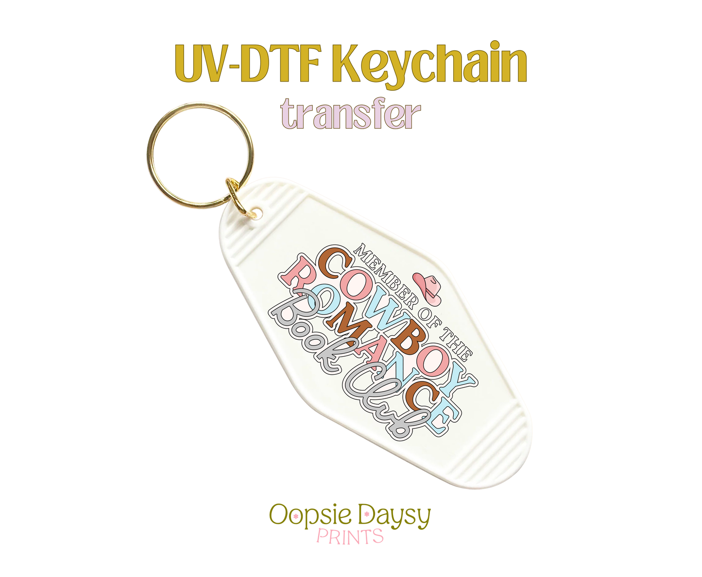 Cowboy Hat, Member of the Cowboy Romance Bookclub UV-DTF Keychain
