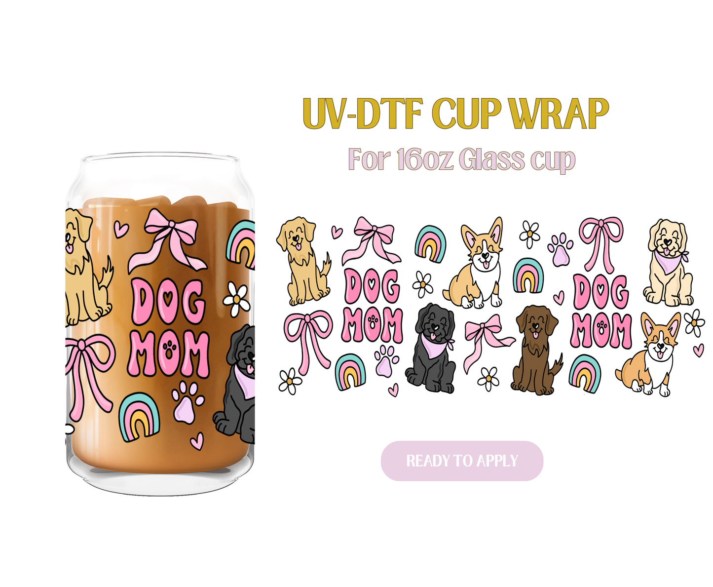 Cute Dog Mom Pups UV-DTF Wrap