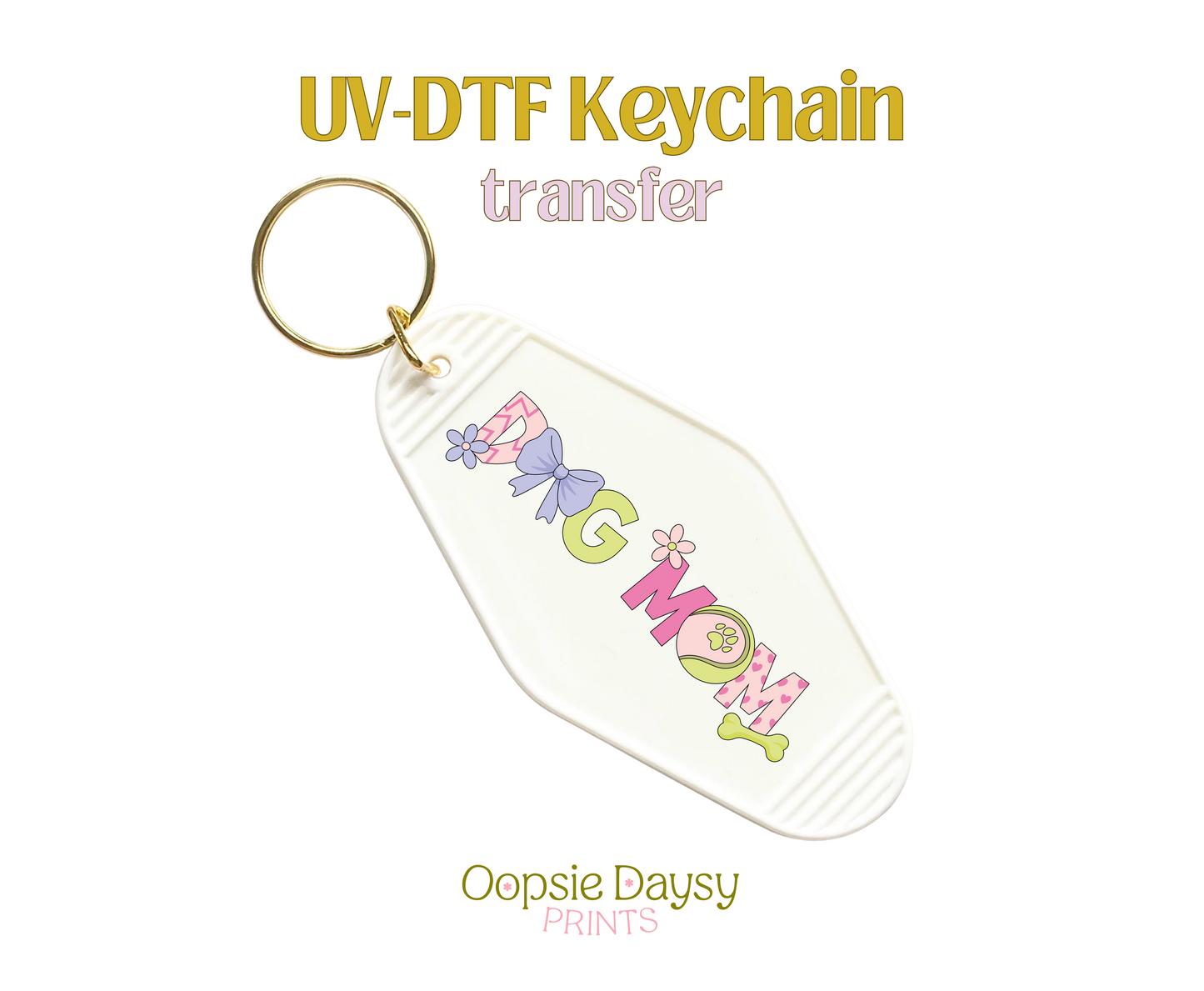 Dog Mom 1 UV-DTF Keychain