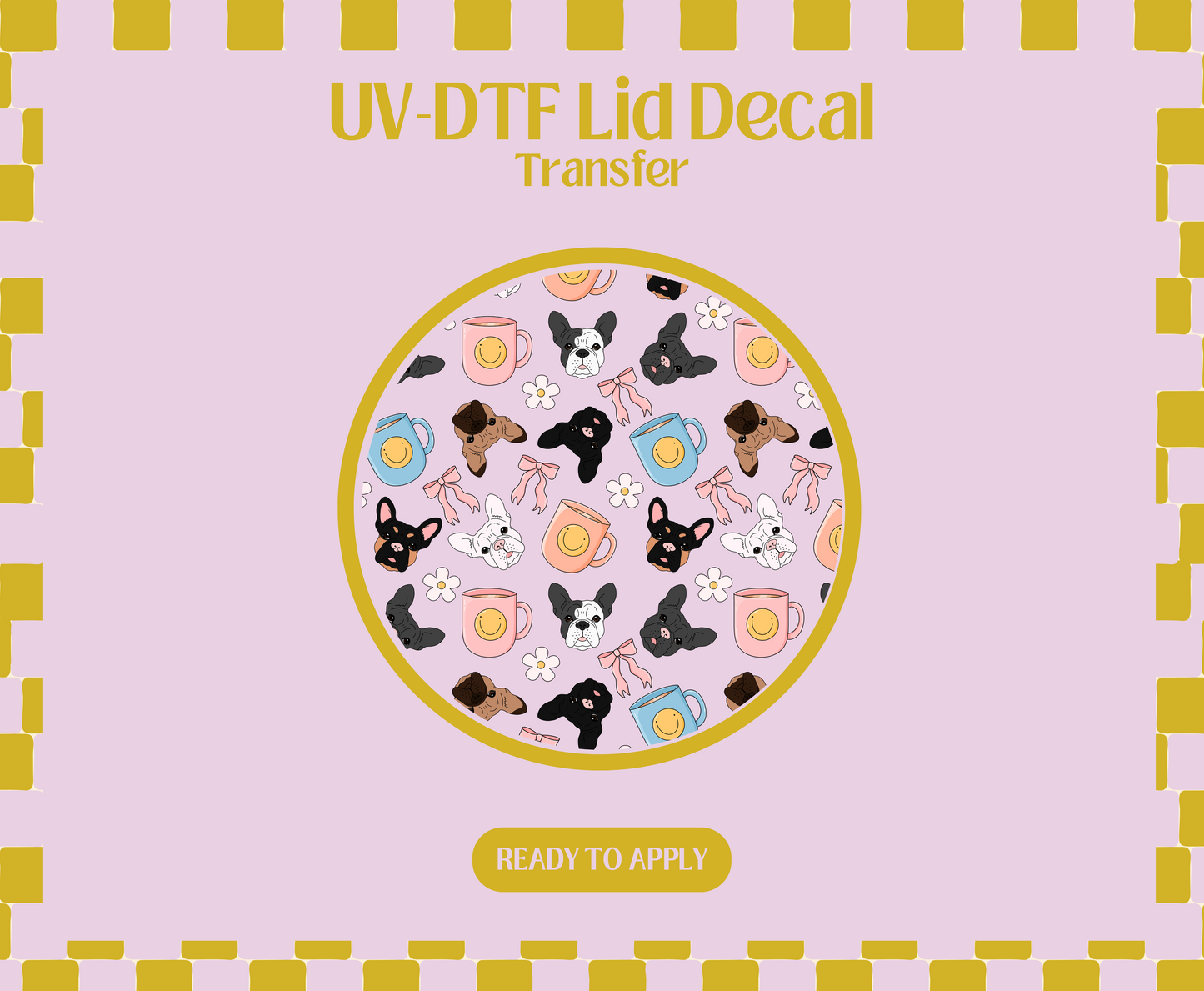 French Bulldogs UV-DTF Lid Decal