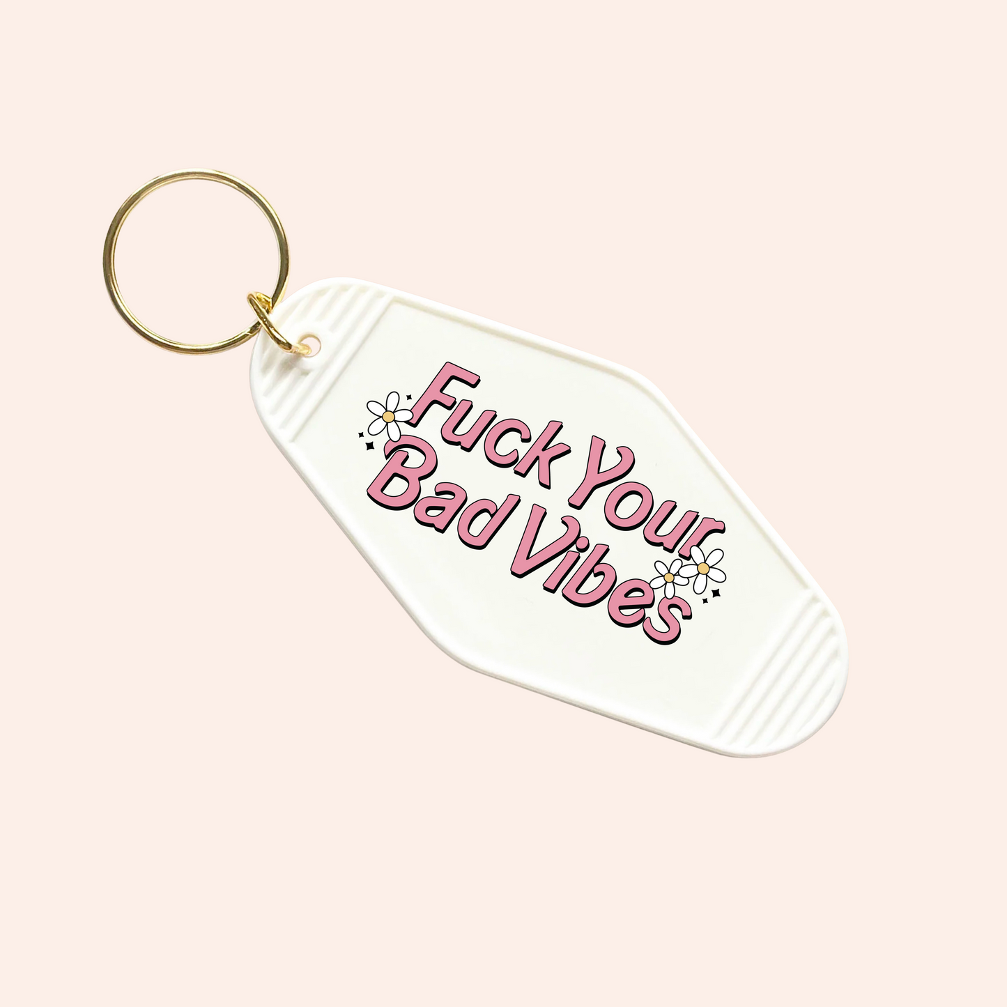 Fuck Your Bad Vibes UV-DTF Keychain