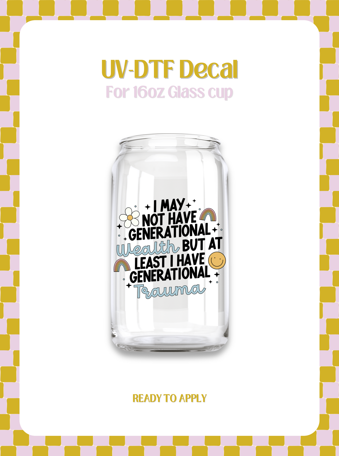 Generational Trauma UV-DTF Decal
