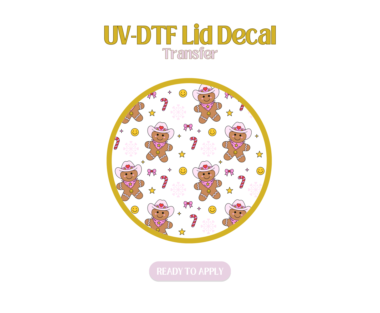 Gingerbread Girlies UV-DTF Lid Decal