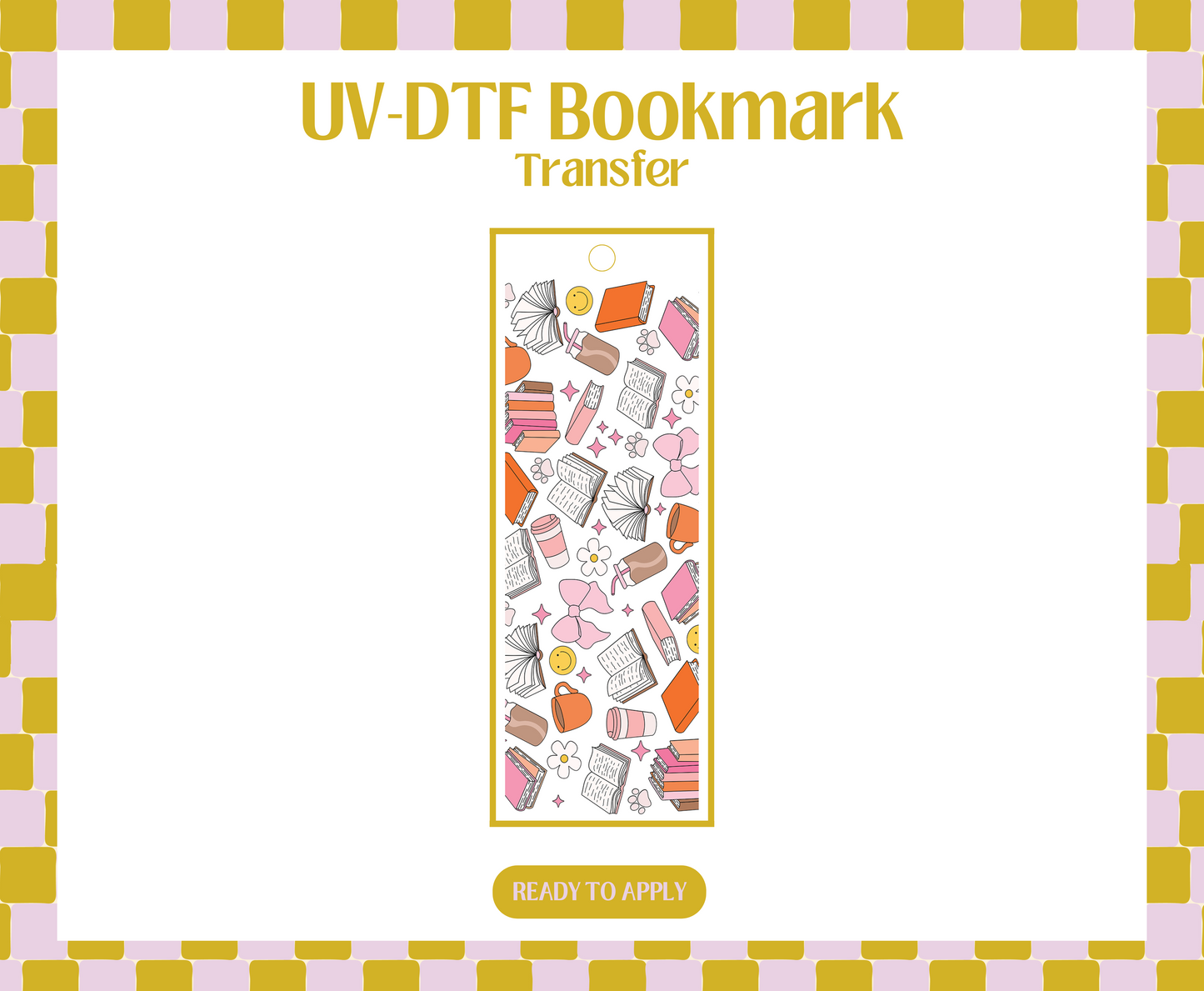 Girly drinks and books UV-DTF Bookmark