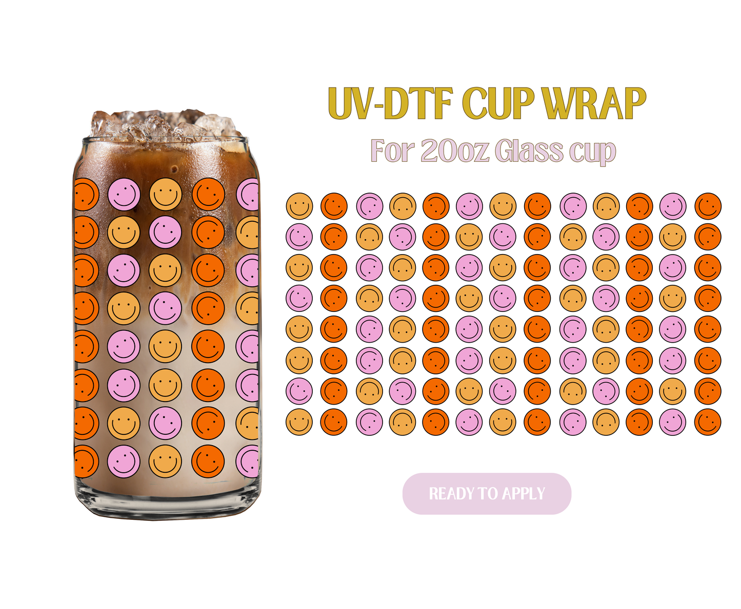 Happy 20oz UV-DTF Wrap