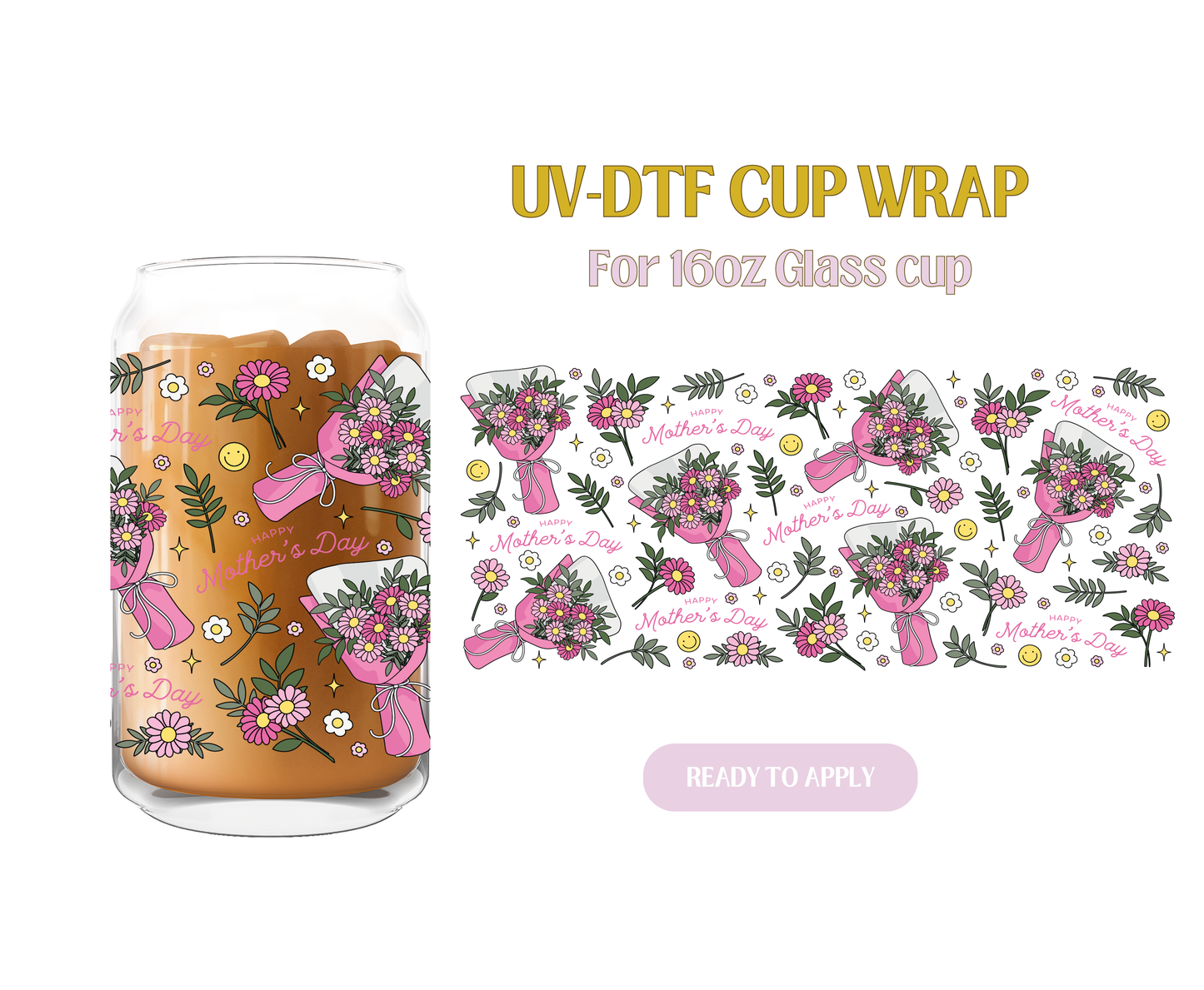 Happy Mothers Day Floral Bouquet UV-DTF Wrap