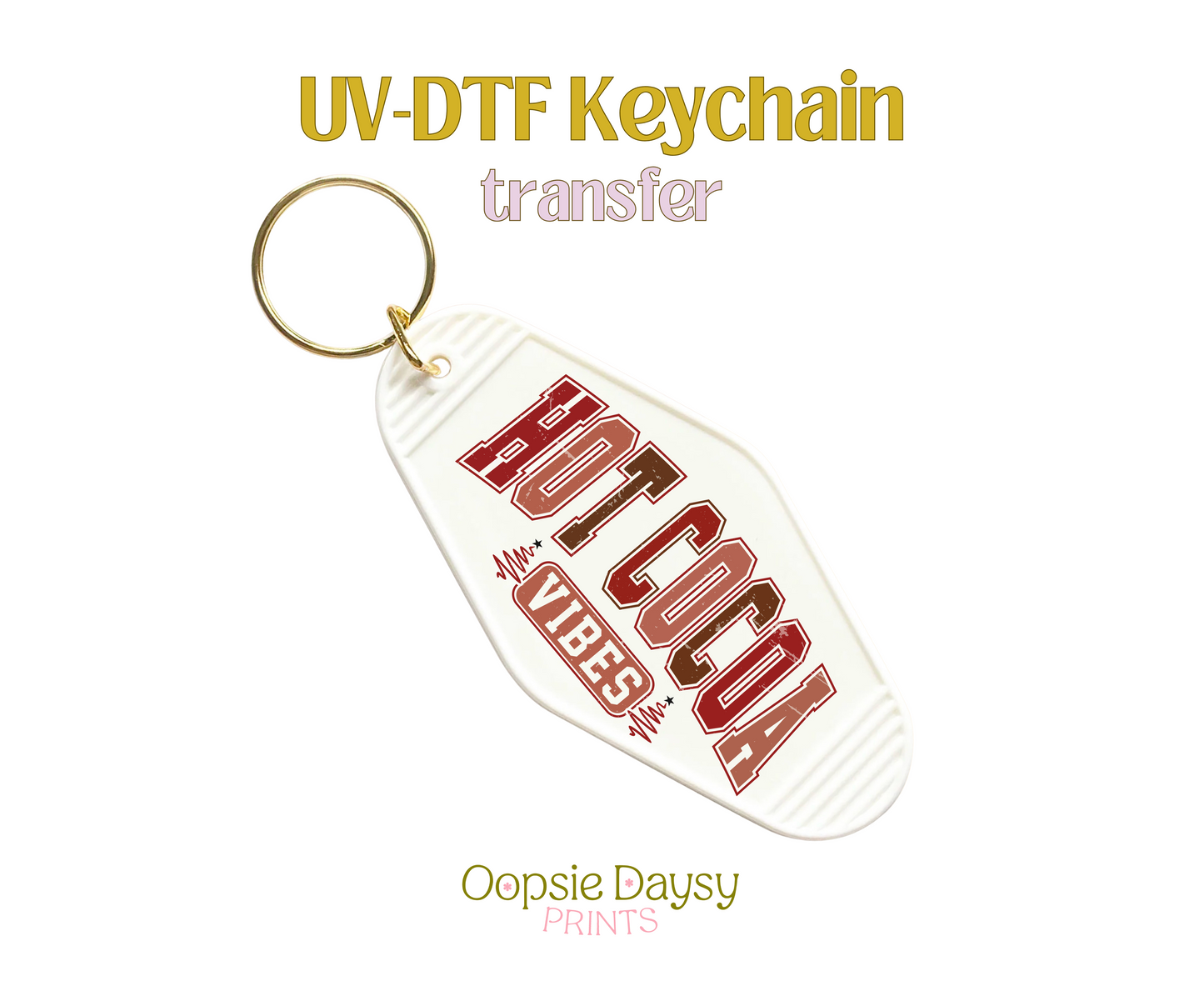 Hot Cocoa Vibes UV-DTF Keychain