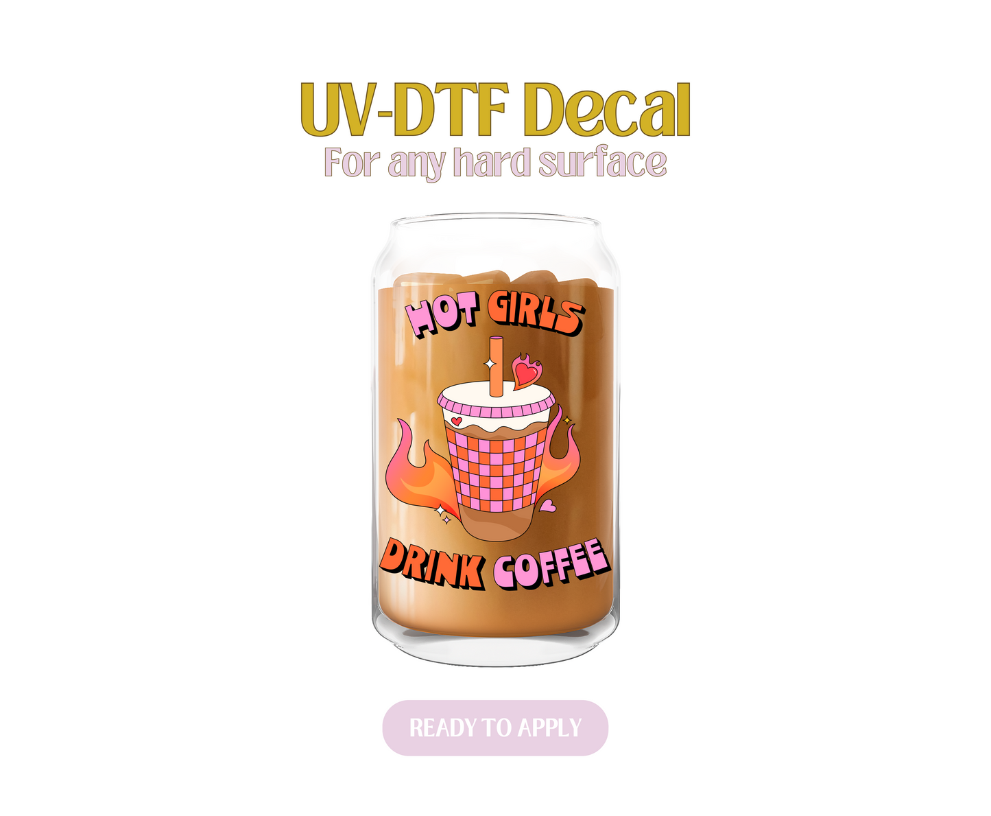 Hot Girls Drink Coffee Checks Pink Orange Blk UV-DTF Decal