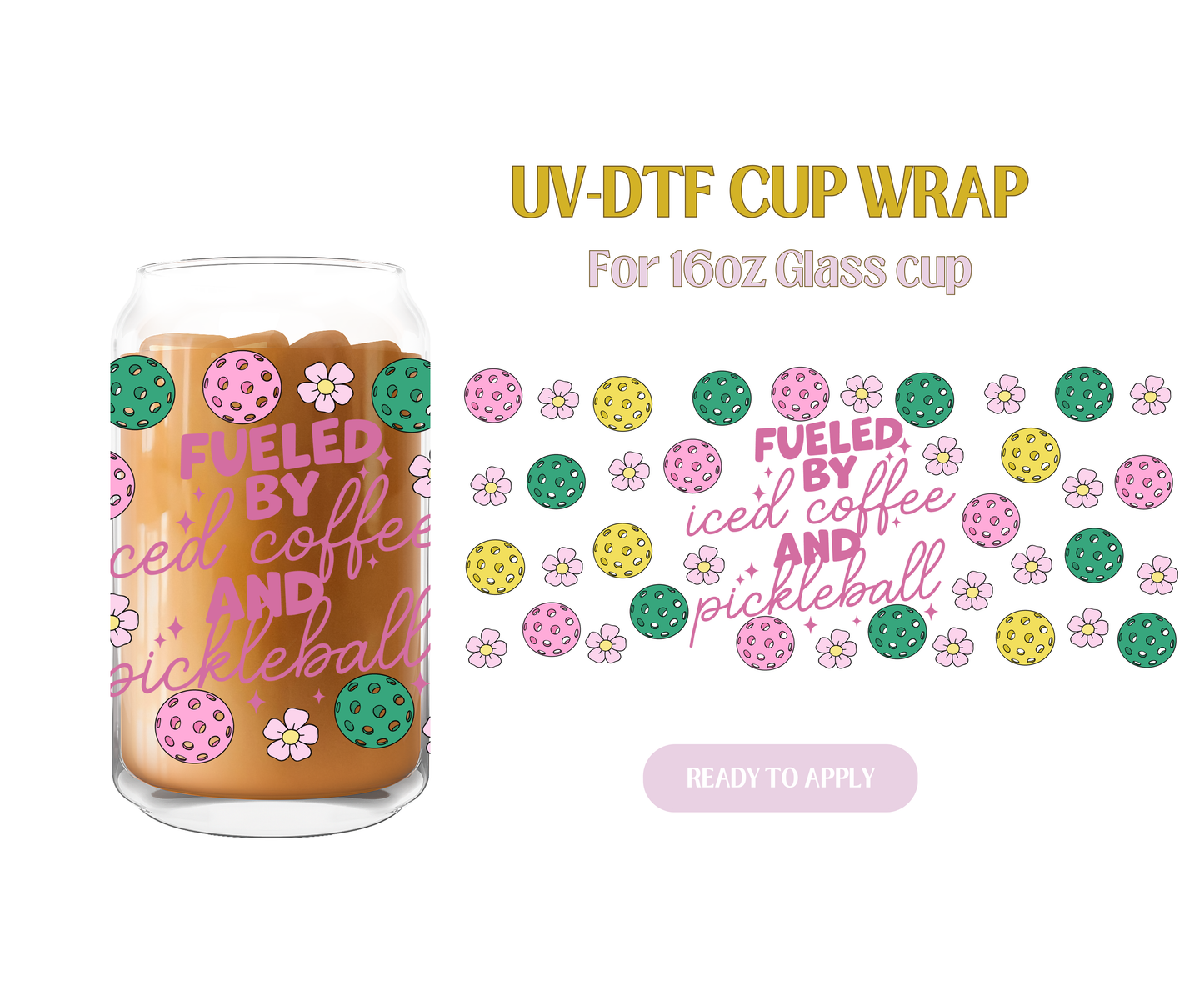 Iced Coffee and Pickleball UV-DTF Wrap