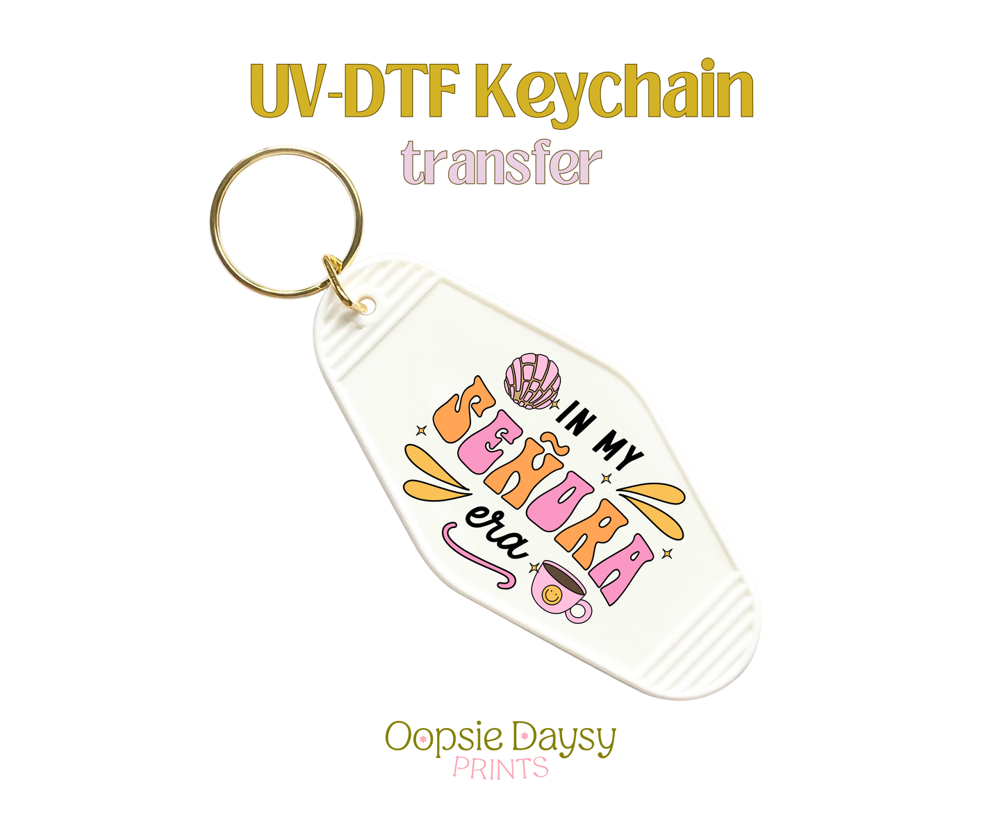 In my Senora Era UV-DTF Keychain