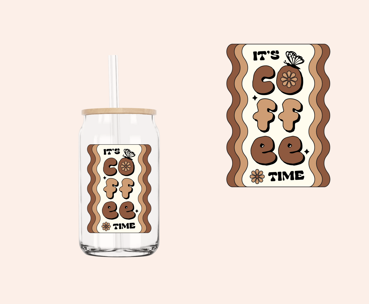 It's Coffee Time UV-DTF Decal