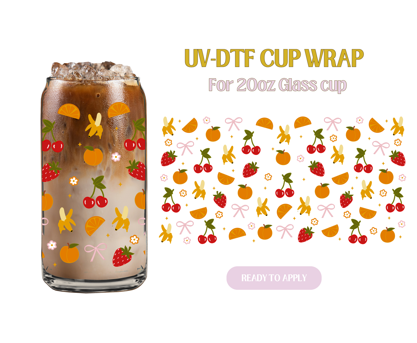 It's a lil fruity 20oz UV-DTF Wrap
