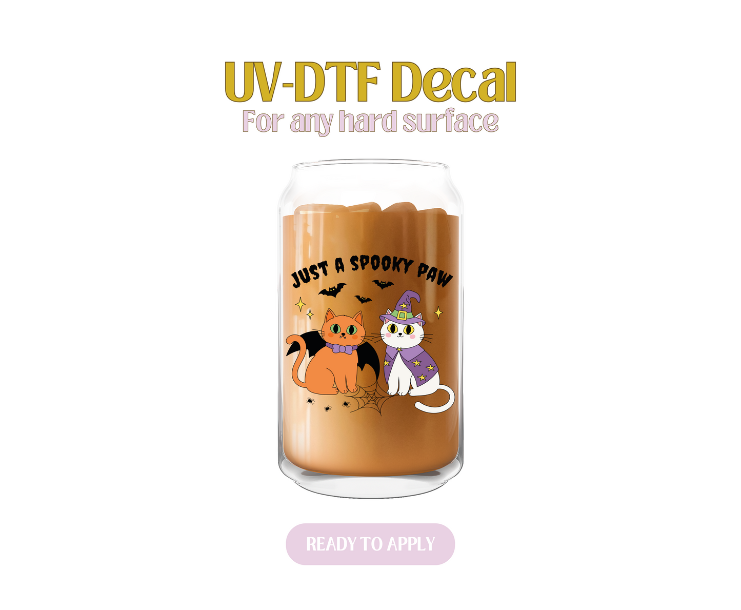 Just A Spooky Paw UV-DTF Decal