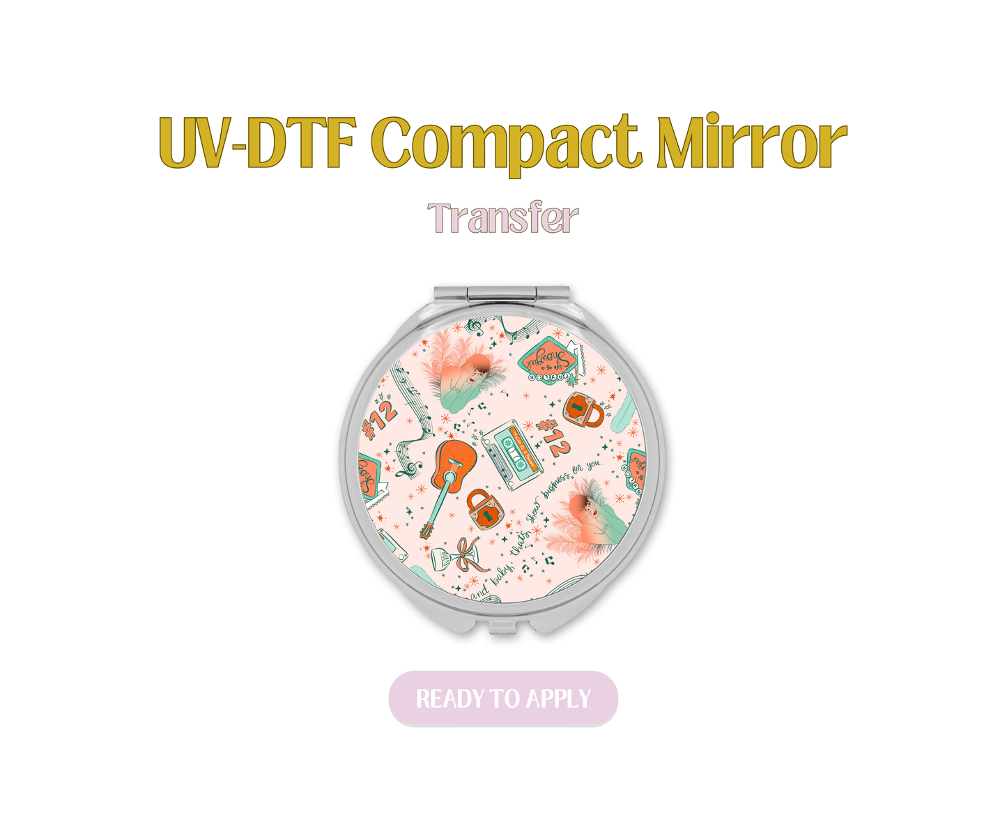 Life of a Showgirl UV-DTF Compact Mirror