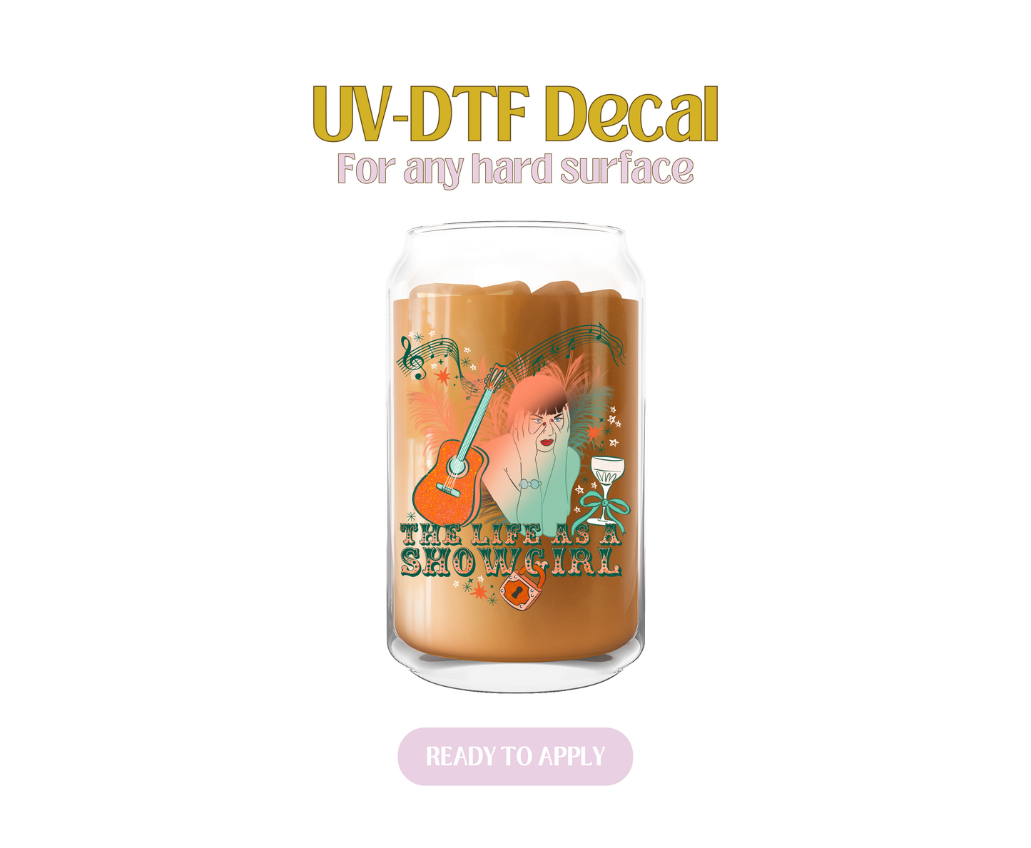 Life of a Showgirl UV-DTF Decal