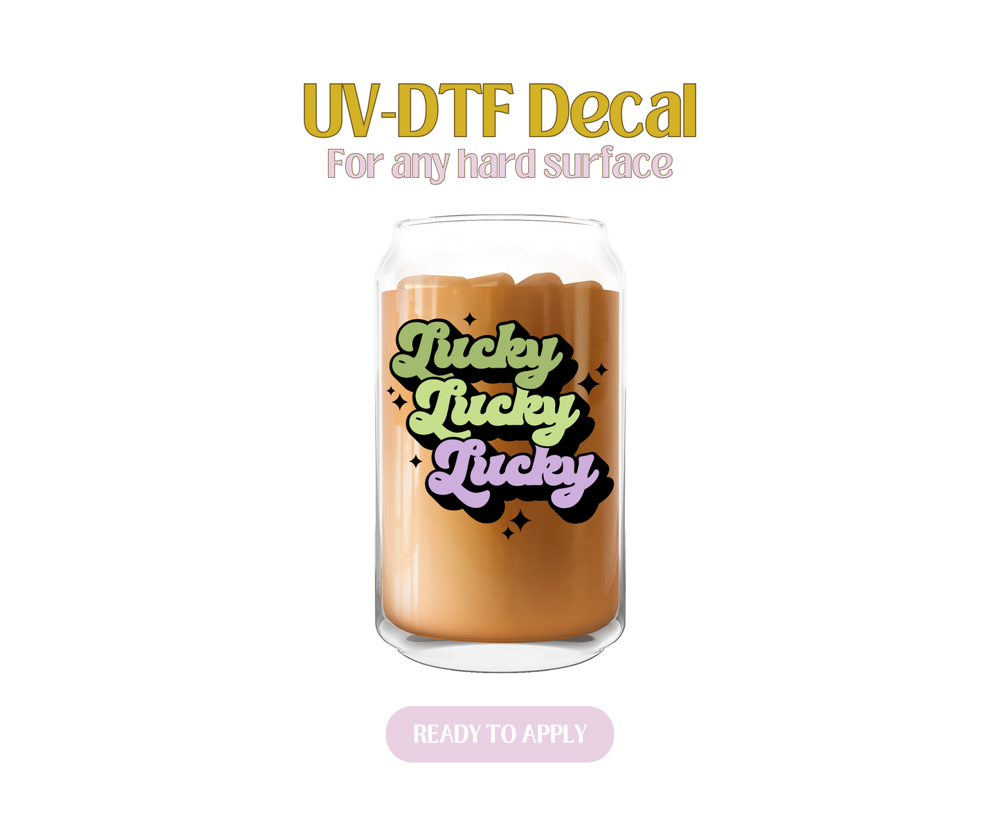 Lucky Lucky Lucky Stack UV-DTF Decal
