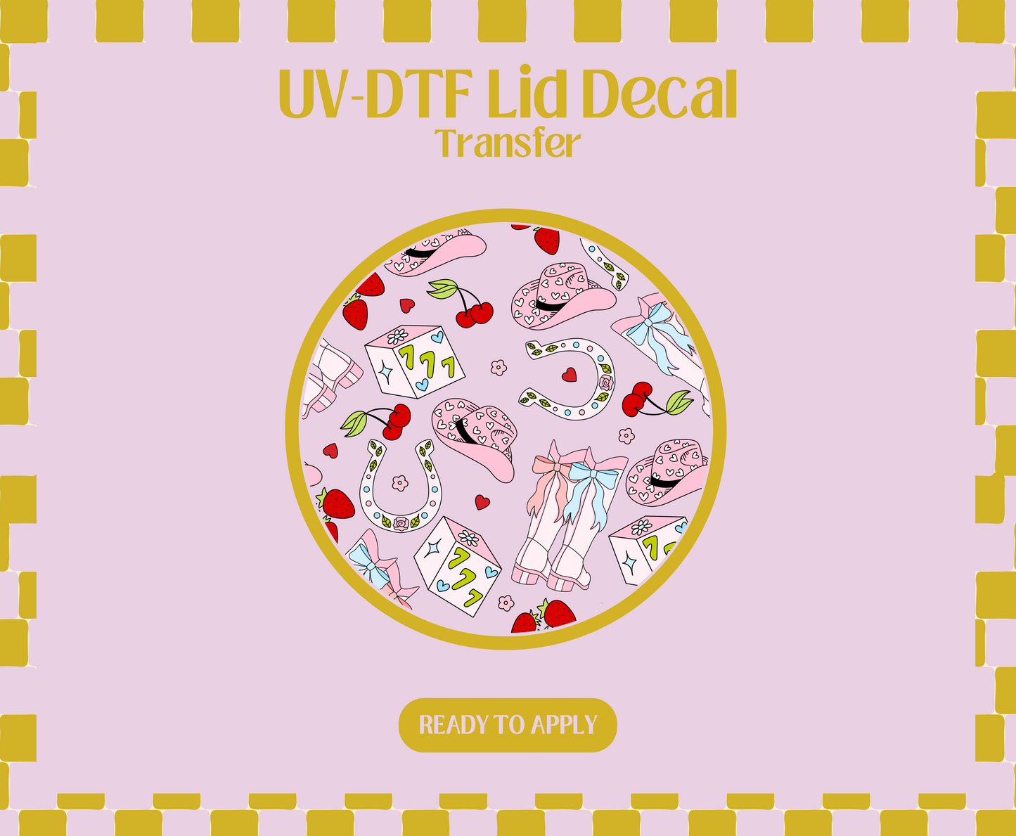 Lucky Cowgirl UV-DTF Lid Decal