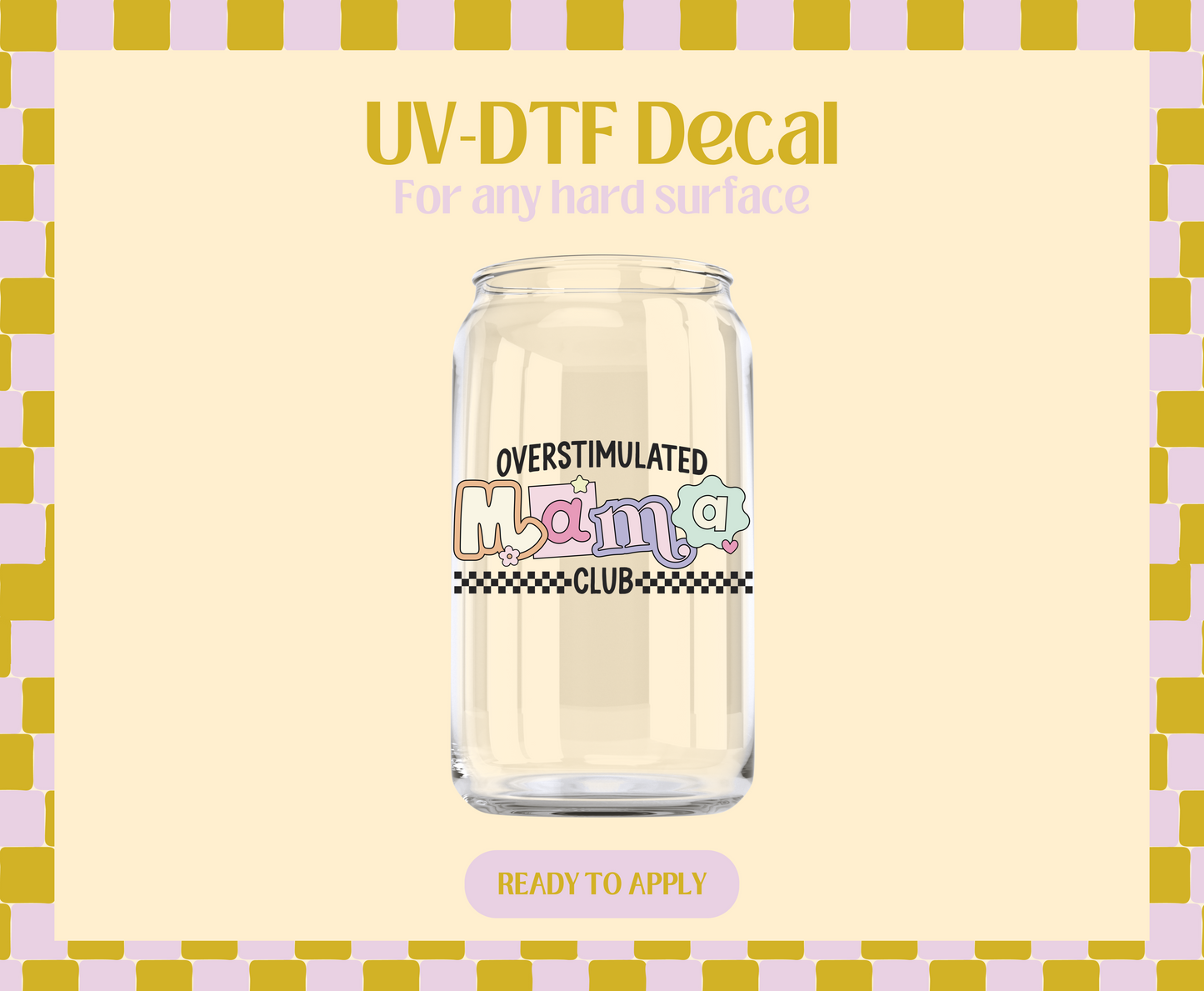 Overstimulated Mama Club UV-DTF Decal