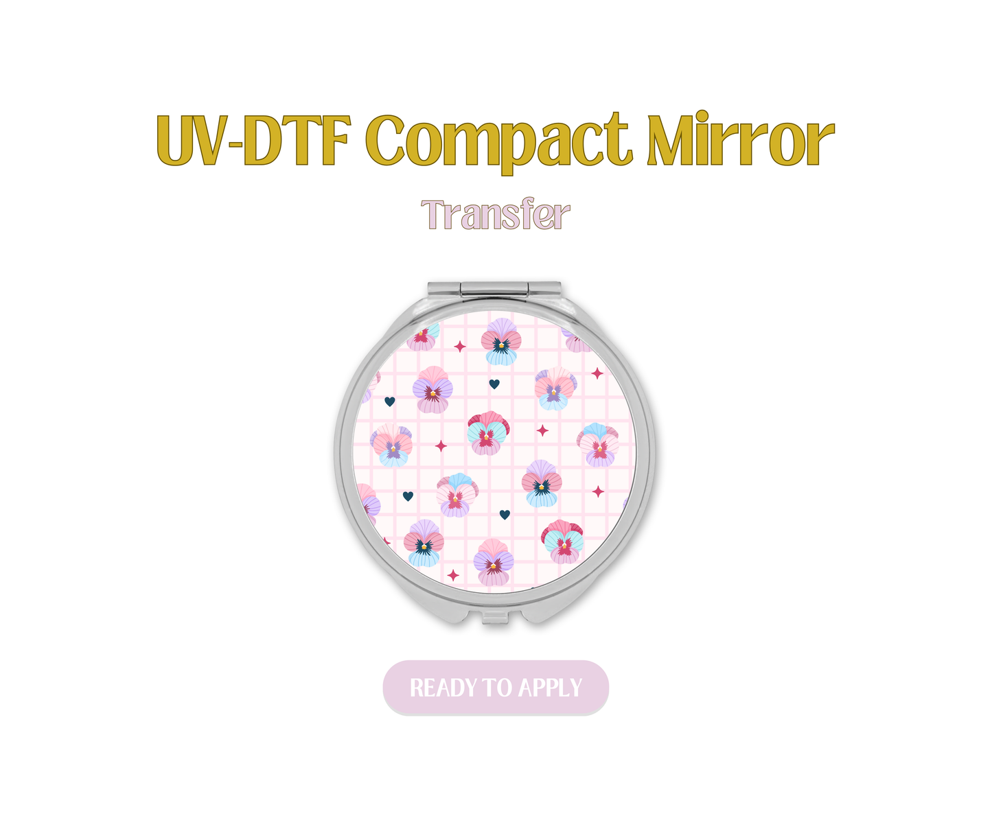 Pansy UV-DTF Compact Mirror
