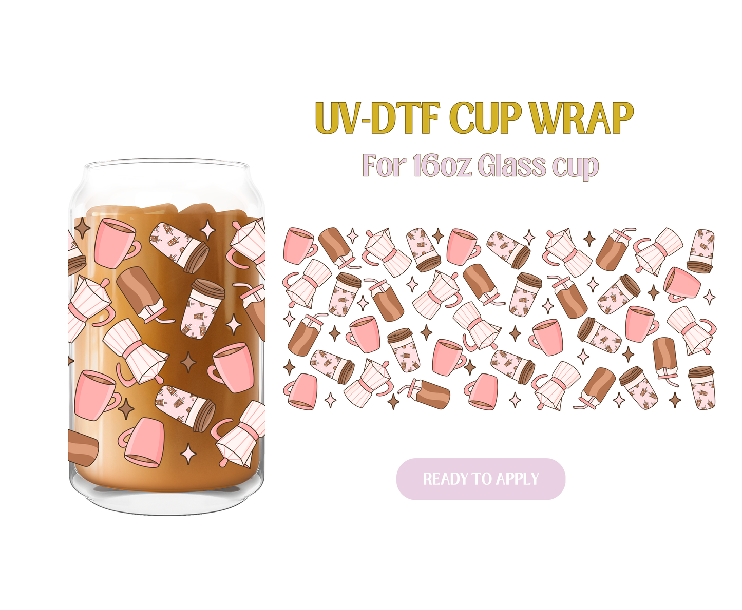 Pink Me a Coffee UV-DTF Wrap