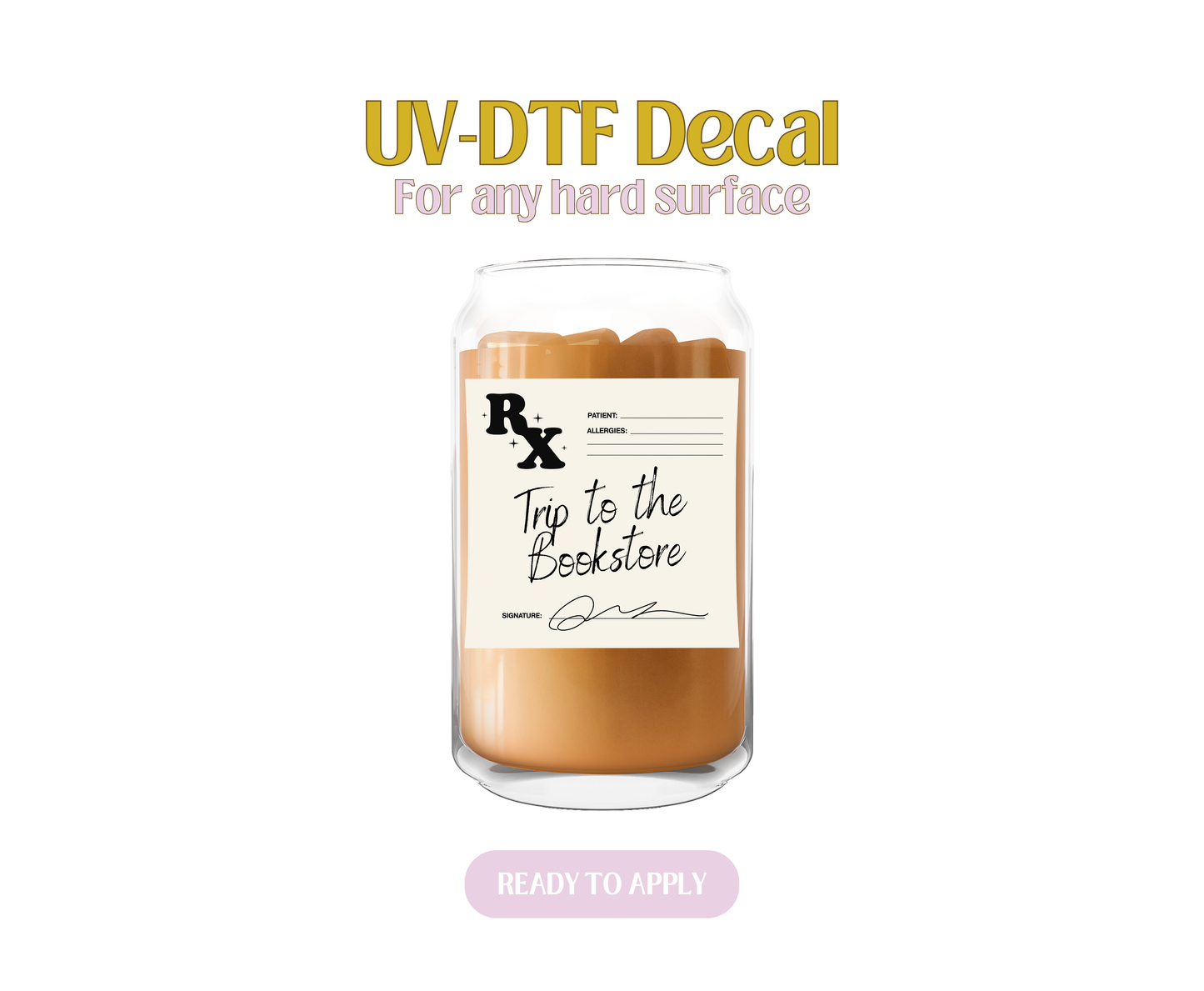 RX Trip To The Bookstore UV-DTF Decal