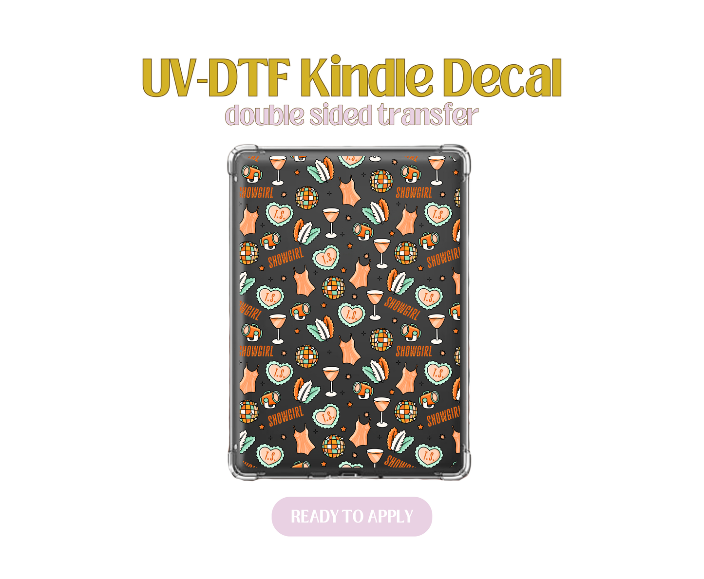 Showgirl UV-DTF Kindle Decals