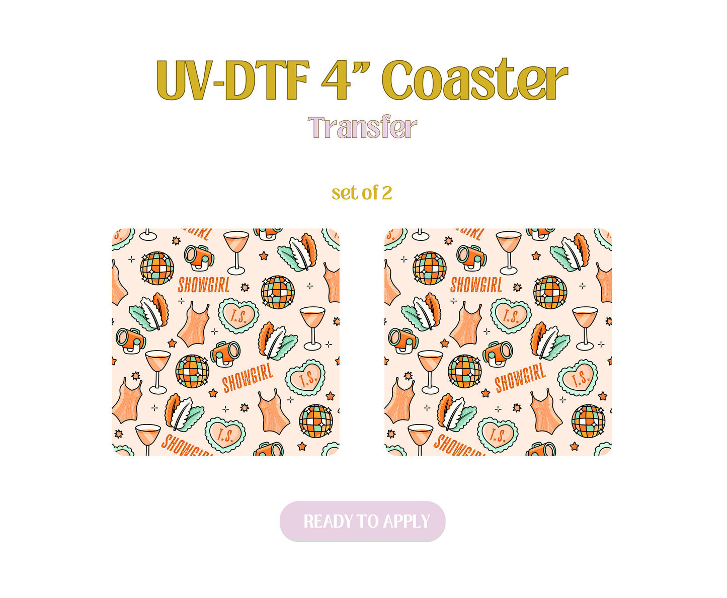 Showgirl Light Orange UV-DTF 4" Coaster