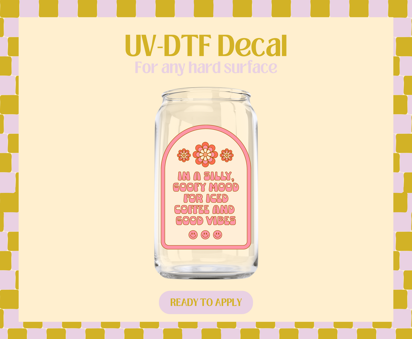 Silly Goofy Mood UV-DTF Decal