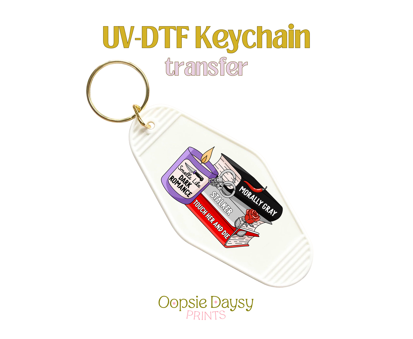 Smells Like Dark Romance and Books UV-DTF Keychain