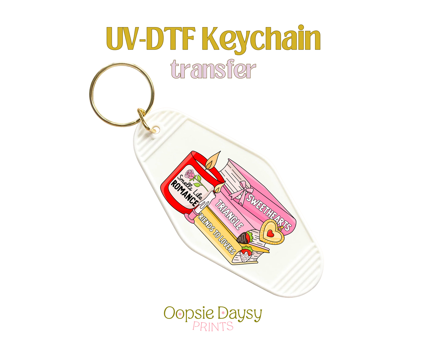 Smells like Sweethearts UV-DTF Keychain