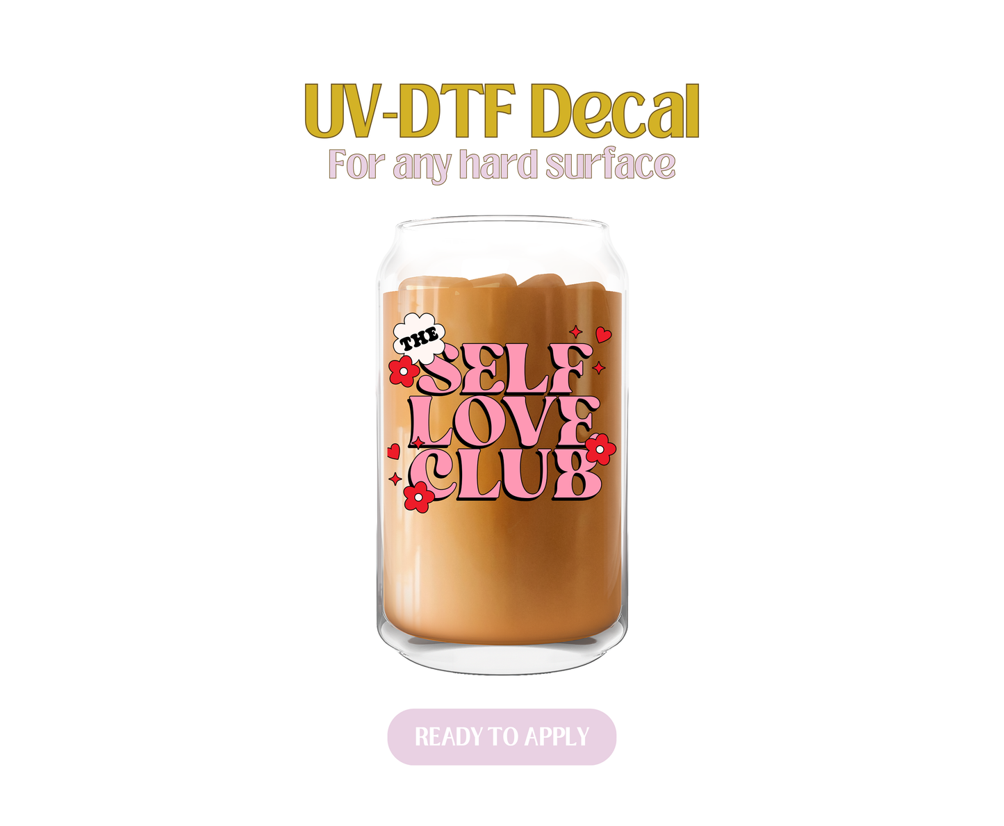 The Self Love Club Pink Red UV-DTF Decal