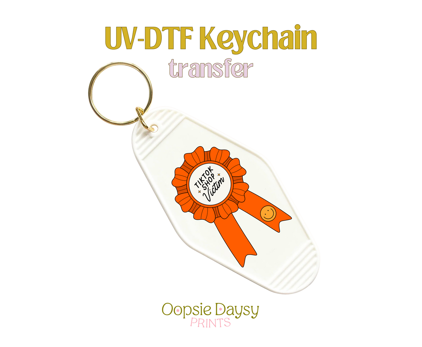 TikTok Shop Victim Orange UV-DTF Keychain