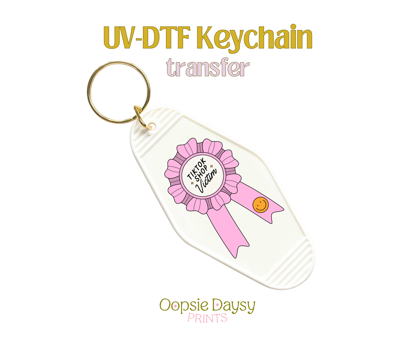 TikTok Shop Victim Pink UV-DTF Keychain