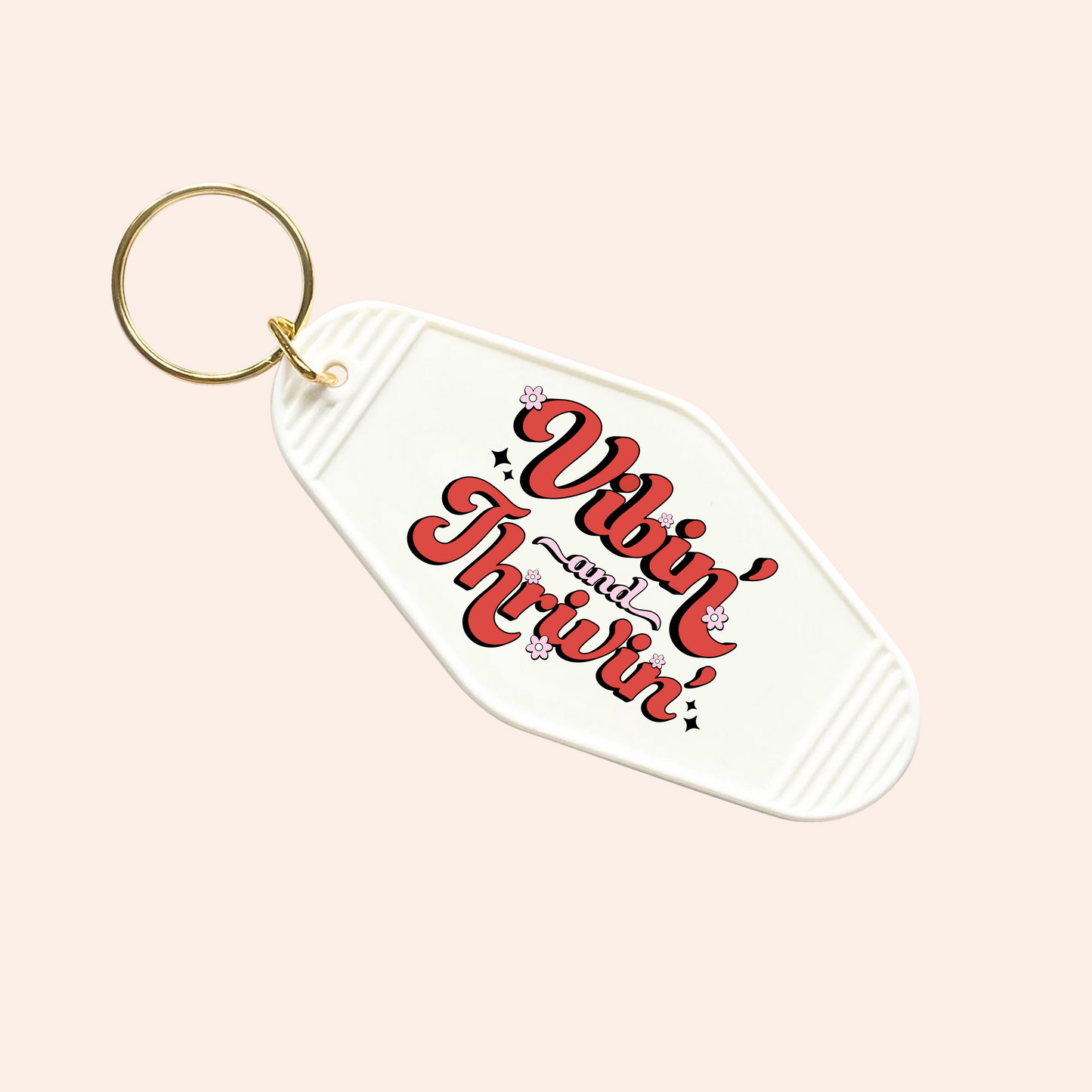 Vibin' and Thrivin' UV-DTF Keychain