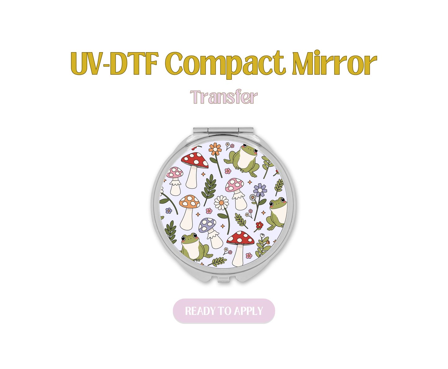 Frogs and Mushrooms UV-DTF Compact Mirror