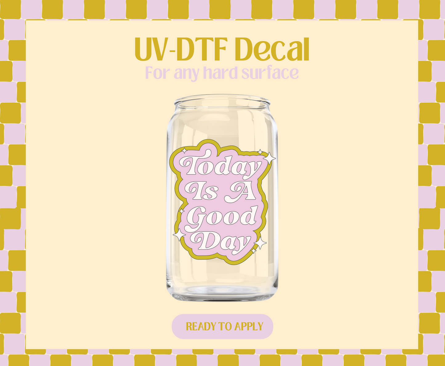 Today is a good day purple UV-DTF Decal
