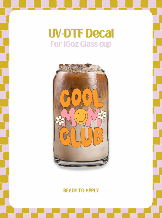 Cool Mom Club UV-DTF Decal