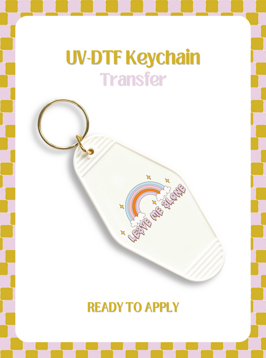 Leave Me Alone UV-DTF Keychain