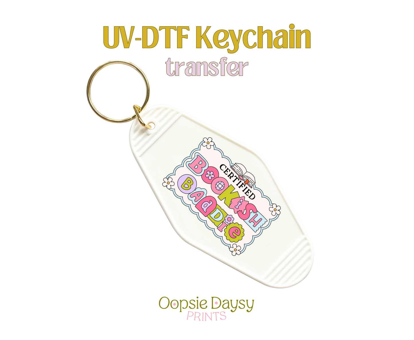 Certified Bookish Baddie UV-DTF Keychain