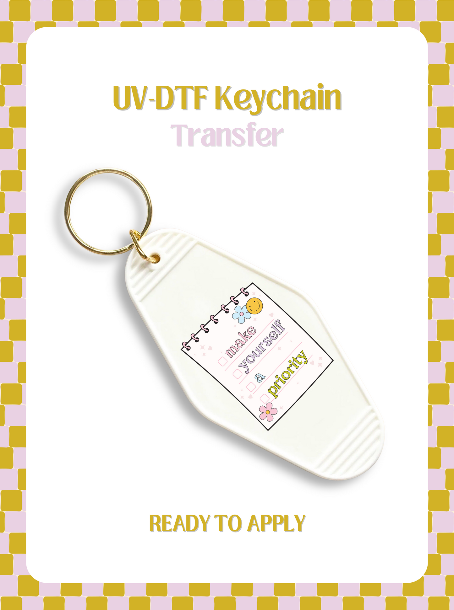 Make yourself a Priority UV-DTF Keychain