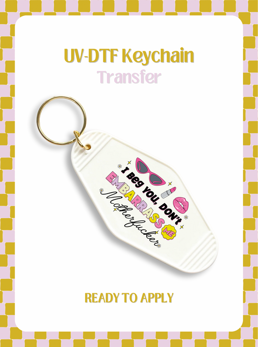 I beg you UV-DTF Keychain