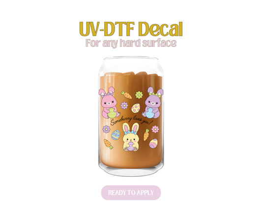 Somebunny Loves You UV-DTF Decal