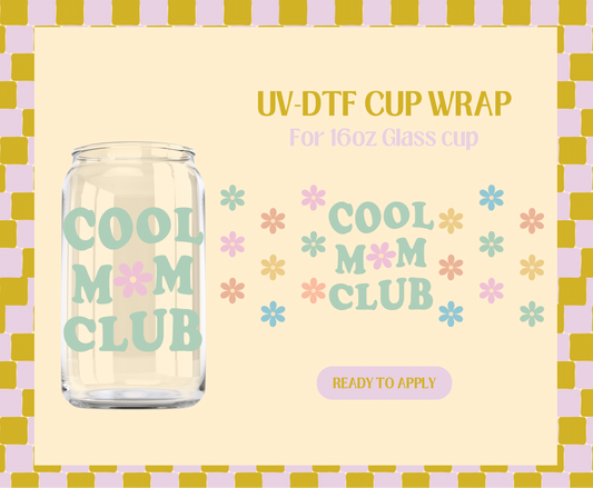 Cool Mom Club UV-DTF Wrap